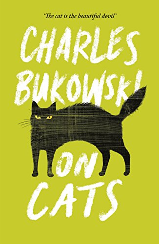 On Cats: Charles Bukowski